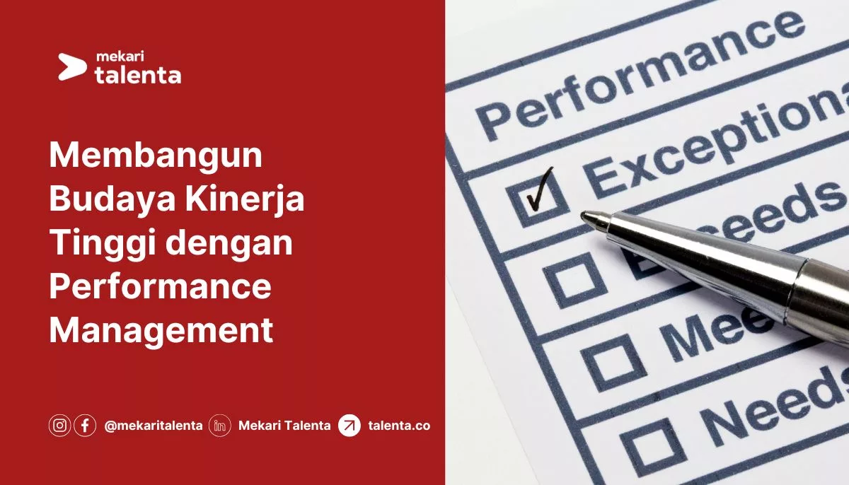 Membangun Budaya Kinerja Tinggi dengan Performance Management