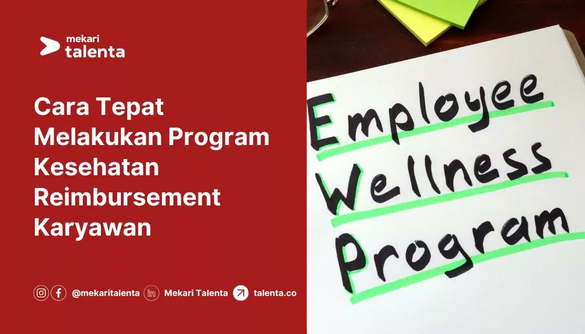 Cara Tepat Melakukan Program Kesehatan Reimbursement Karyawan