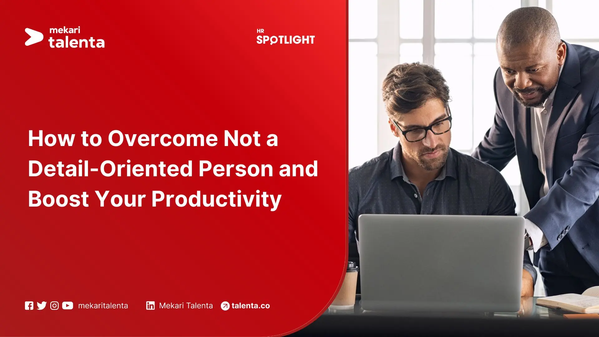 How to Overcome Not a Detail-Oriented Person