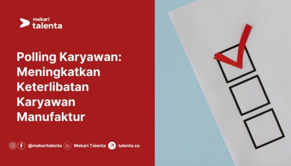 Gambar Polling Karyawan: Meningkatkan Keterlibatan Karyawan Manufaktur