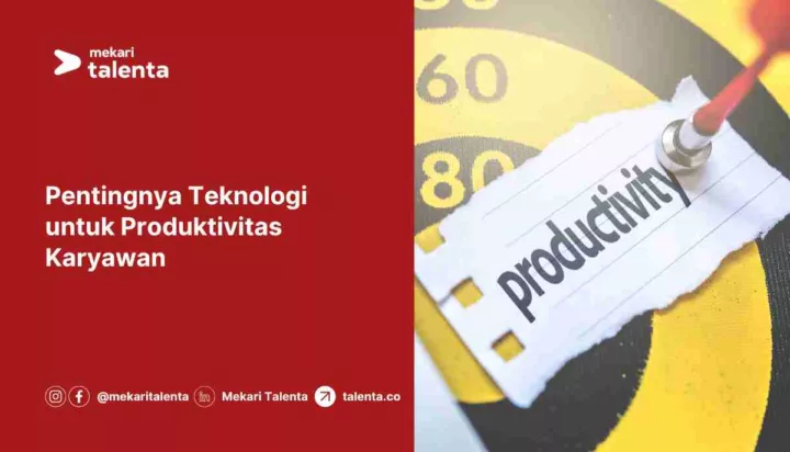 Pentingnya Teknologi untuk Produktivitas Karyawan
