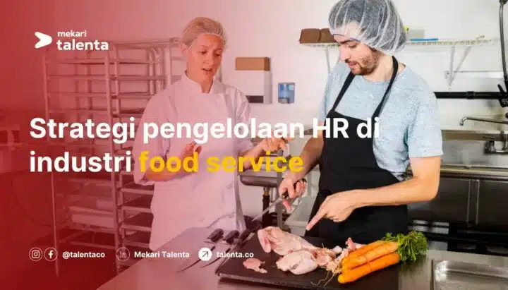 Strategi Pengelolaan HR di Industri Food Service