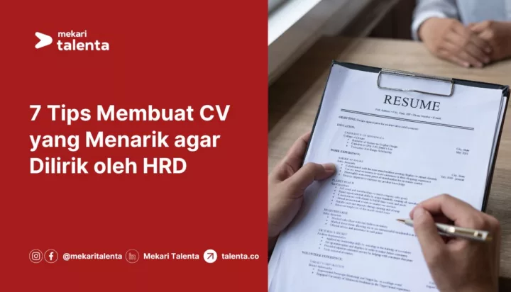 7 Tips Membuat CV yang Menarik agar Dilirik oleh HRD