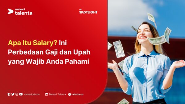 Gambar Apa Itu Salary? Ini Perbedaan Gaji dan Upah yang Wajib Anda Pahami