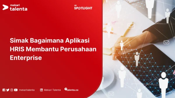 Aplikasi HRIS Membantu Perusahaan Enterprise