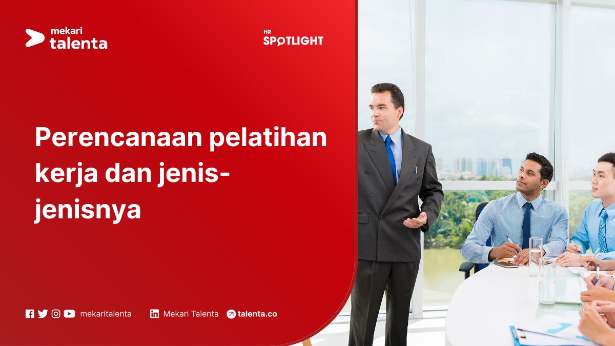 Perencanaan Pelatihan Kerja dan Jenis-Jenisnya