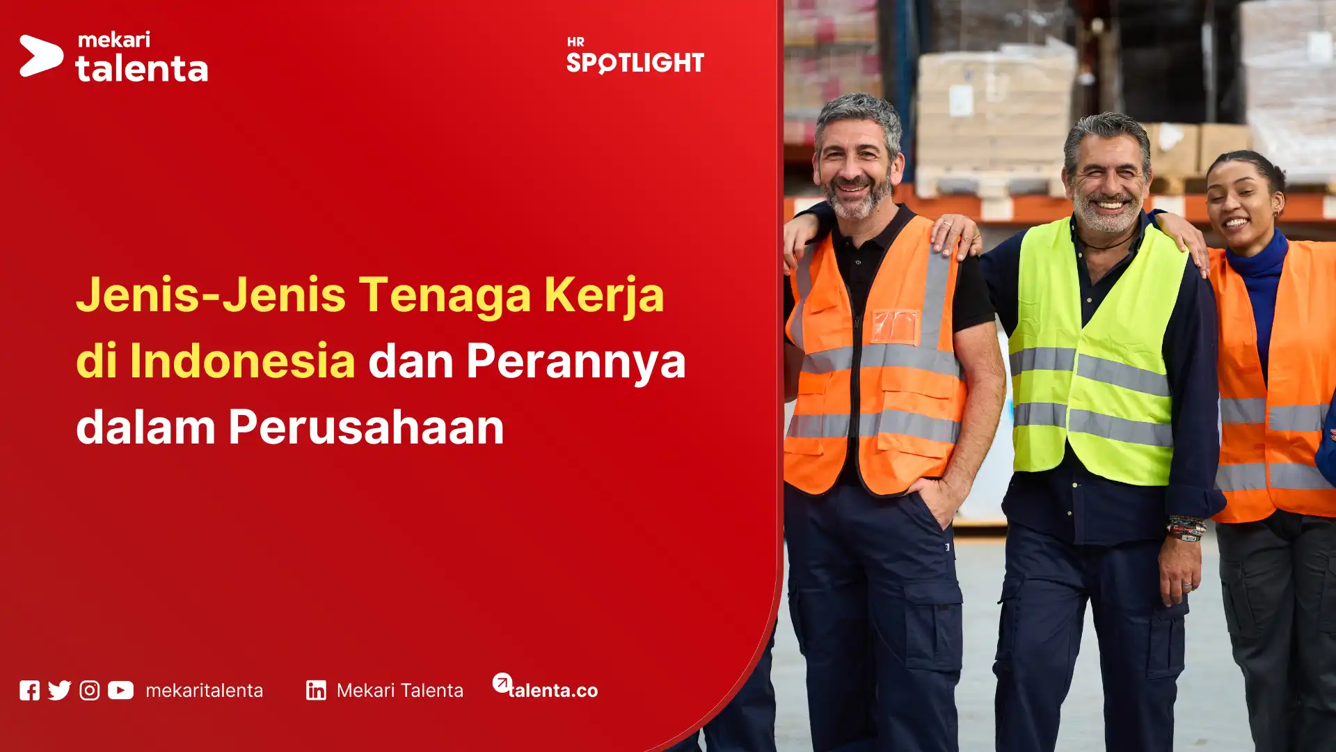 Jenis-Jenis Tenaga Kerja di Indonesia dan Perannya dalam Perusahaan