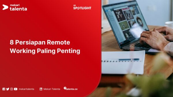 8 Persiapan Remote Working Paling Penting