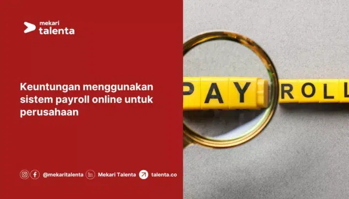 Keuntungan Menggunakan Sistem Payroll Online untuk Perusahaan