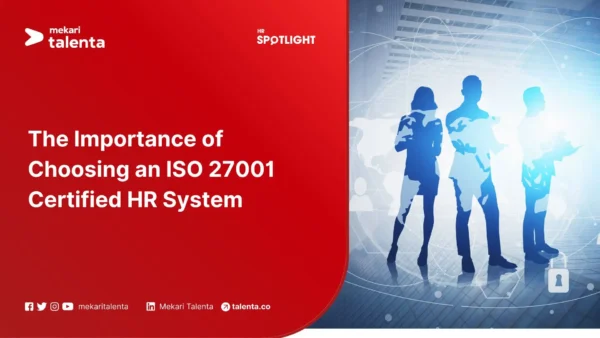 The Importance of Choosing an ISO 27001 Certified HR System