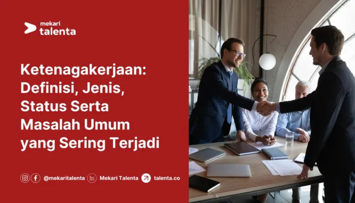 Gambar Ketenagakerjaan: Definisi, Jenis, Status Serta Masalah Umum yang Sering Terjadi