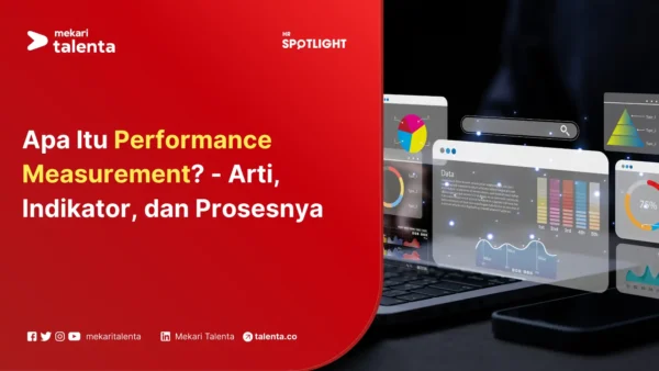 Apa Itu Performance Measurement - Arti, Indikator, dan Prosesnya