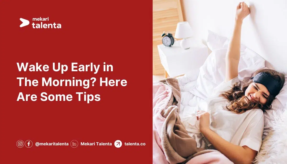 Image Wake Up Early in The Morning? Here Are Some Tips