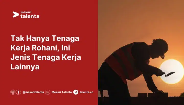 gambar Tak Hanya Tenaga Kerja Rohani, Ini Jenis Tenaga Kerja Lainnya