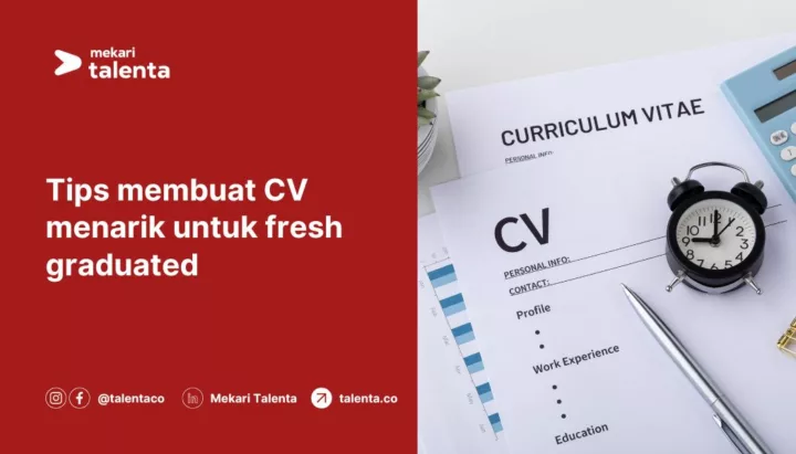 Tips Membuat CV Menarik untuk Fresh Graduated
