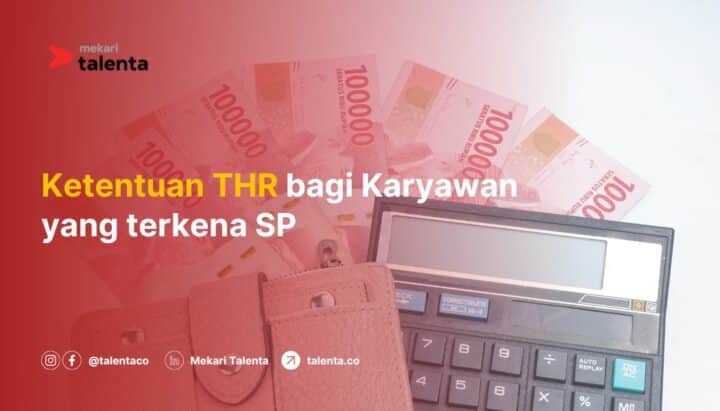 Ketentuan THR bagi Karyawan yang Terkena SP