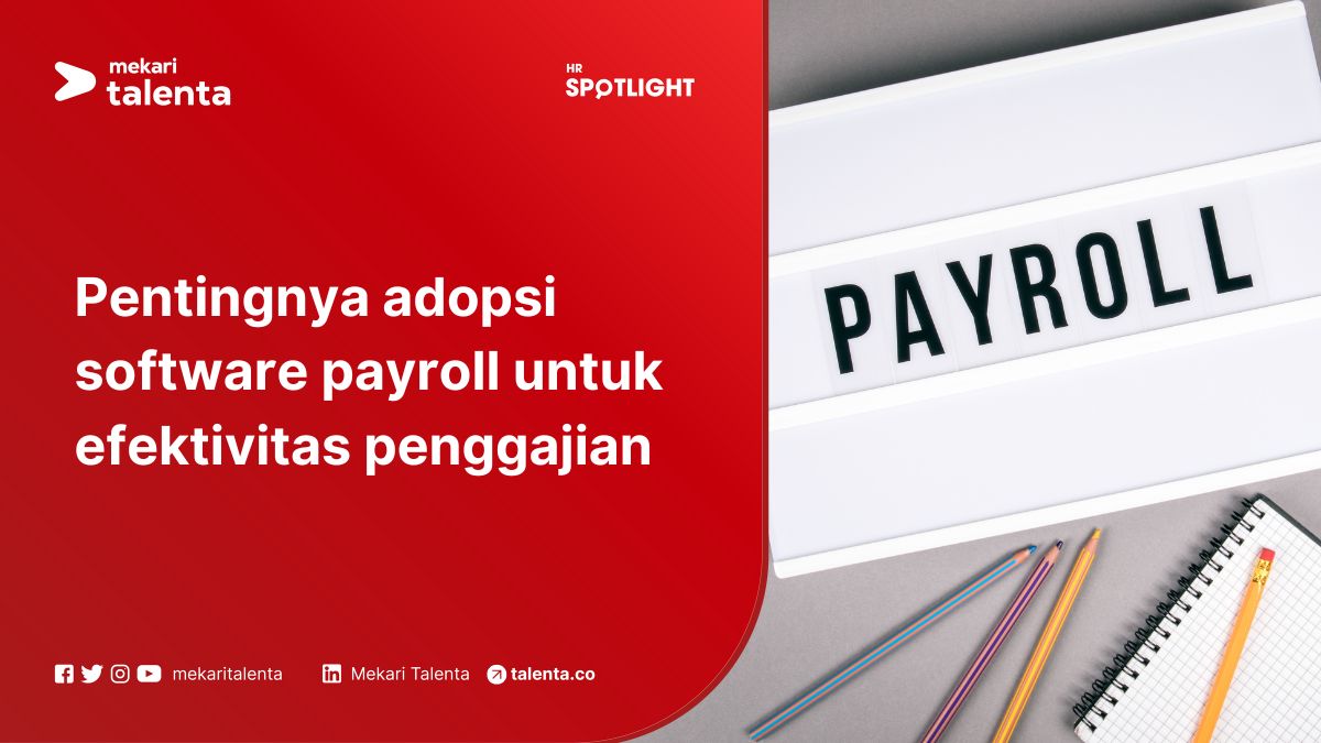 Pentingnya Adopsi Software Payroll untuk Efektivitas Penggajian
