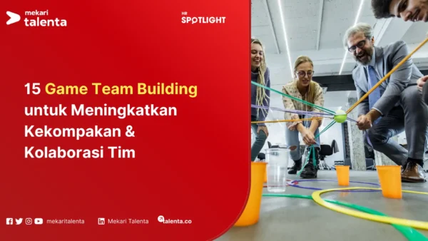 15 Game Team Building untuk Meningkatkan Kekompakan & Kolaborasi Tim