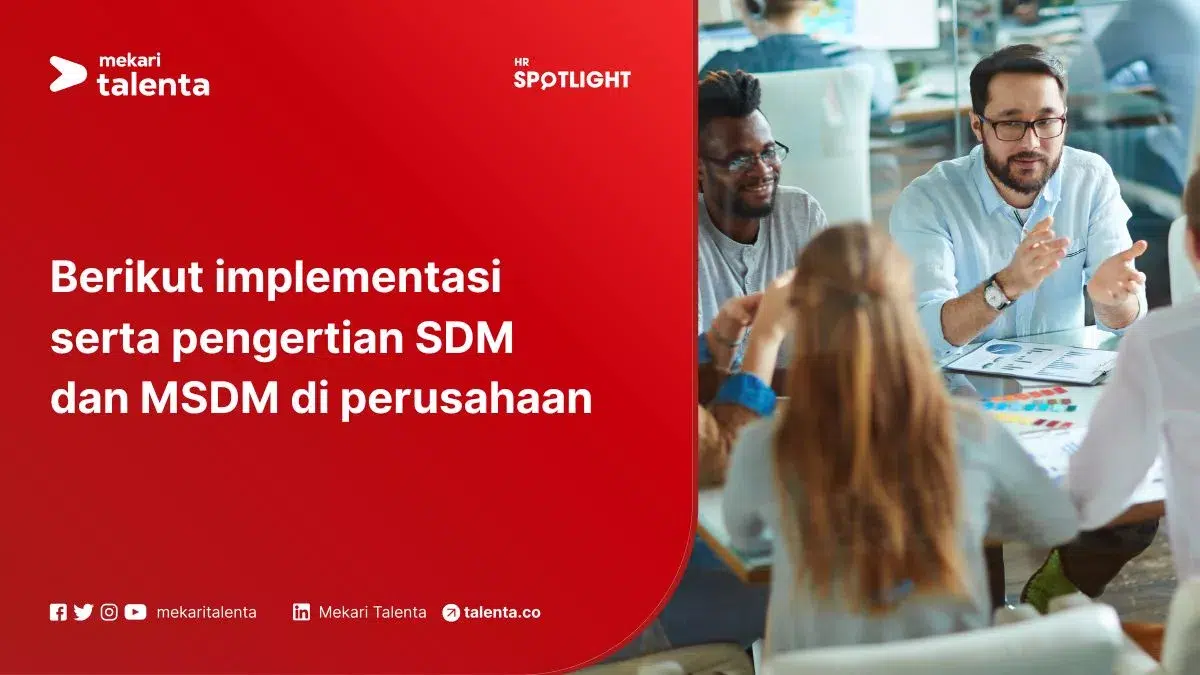 Berikut Implementasi serta Pengertian SDM dan MSDM Di Perusahaan