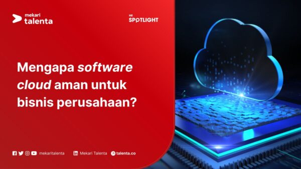 Mengapa Software Cloud Aman untuk Bisnis Perusahaan?