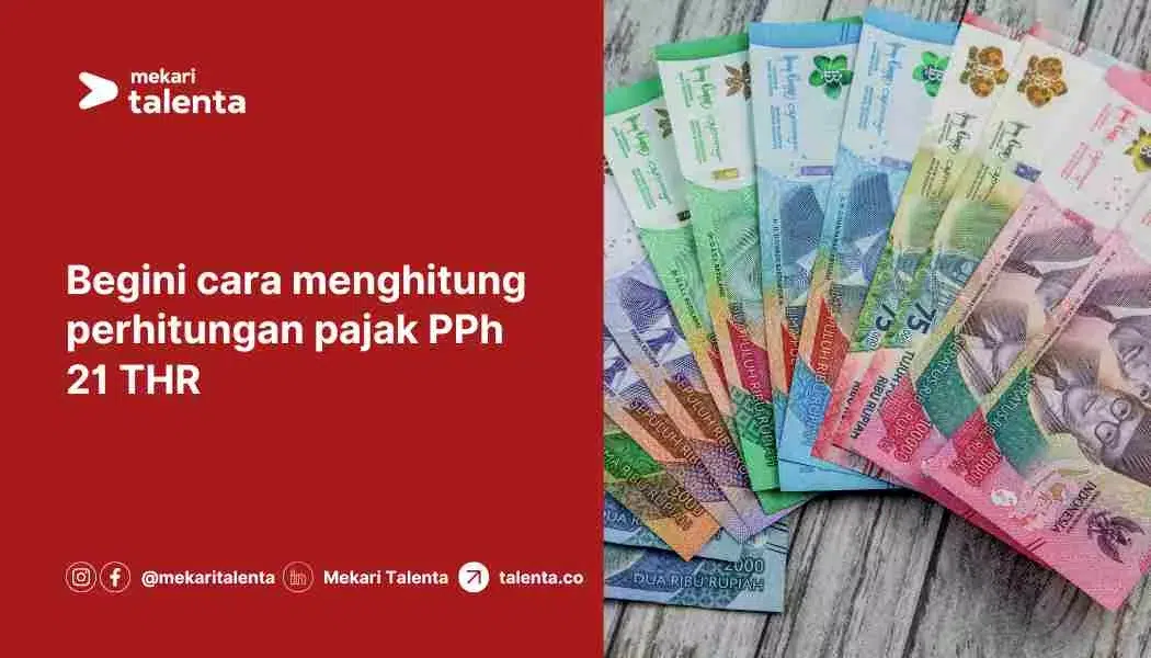 Begini Cara Menghitung Perhitungan Pajak PPh 21 THR