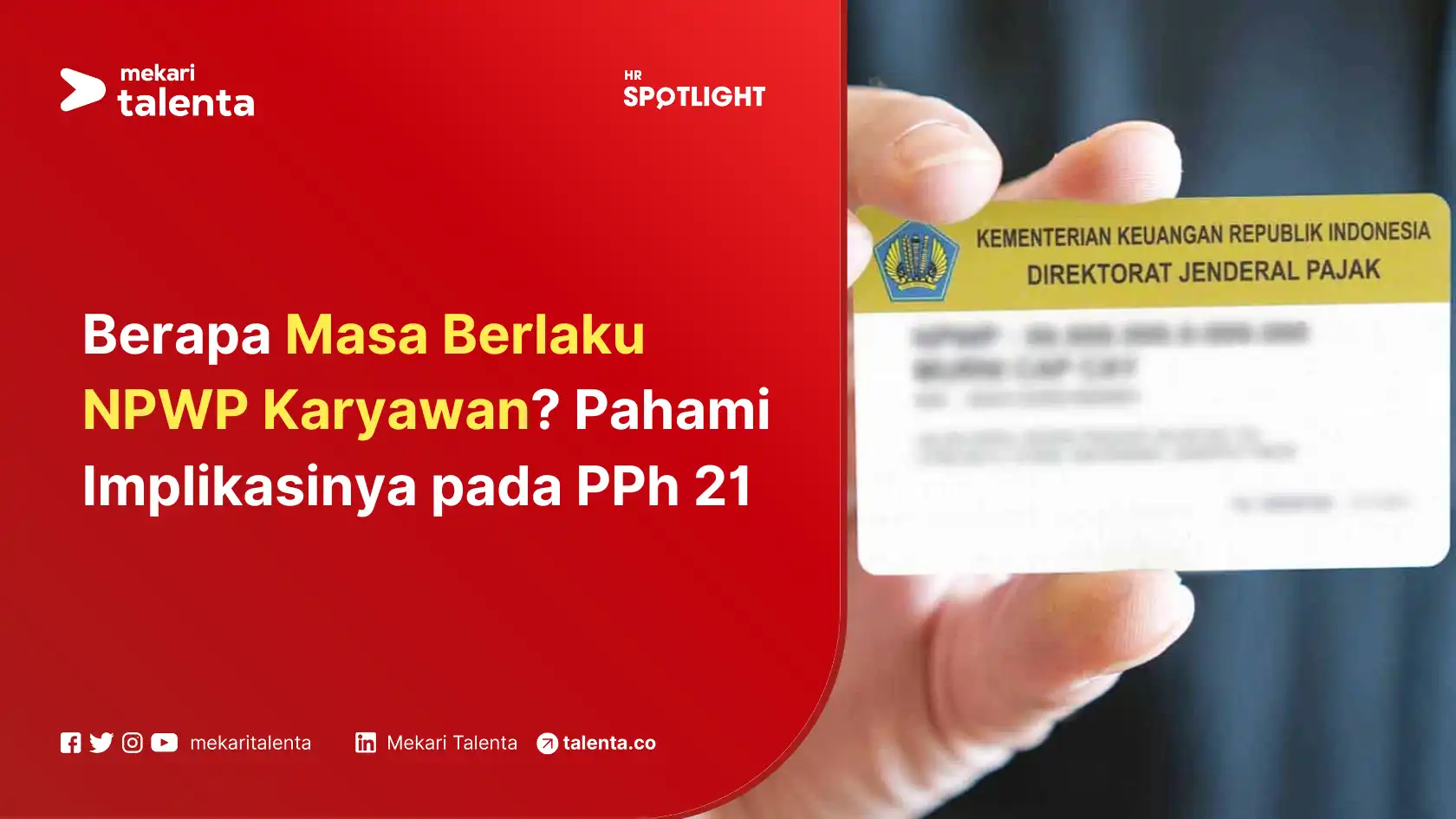 Berapa Masa Berlaku NPWP Karyawan? Pahami Implikasinya pada PPh 21