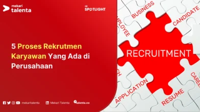 proses rekrutmen karyawan di perusahaan
