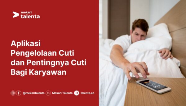 Gambar Aplikasi Pengelolaan Cuti dan Pentingnya Cuti Bagi Karyawan