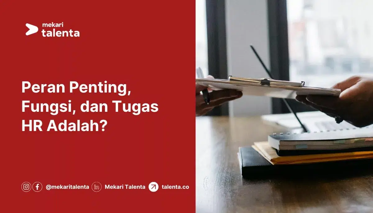 Peran Penting, Fungsi, dan Tugas HR Adalah?