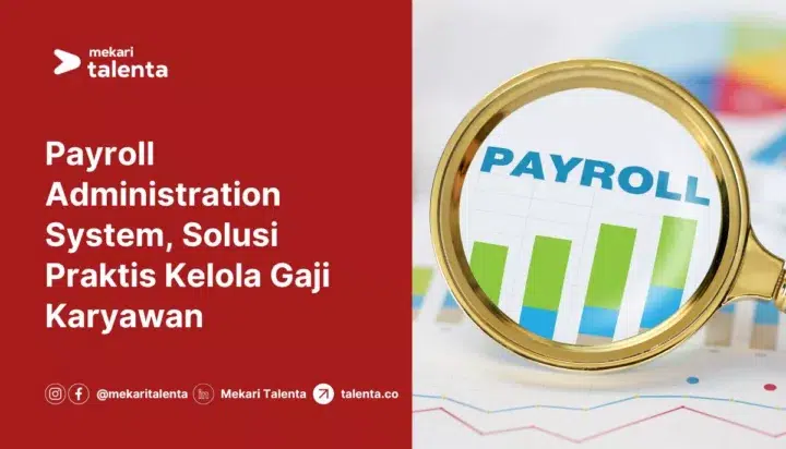 Payroll Administration System, Solusi Praktis Kelola Gaji Karyawan