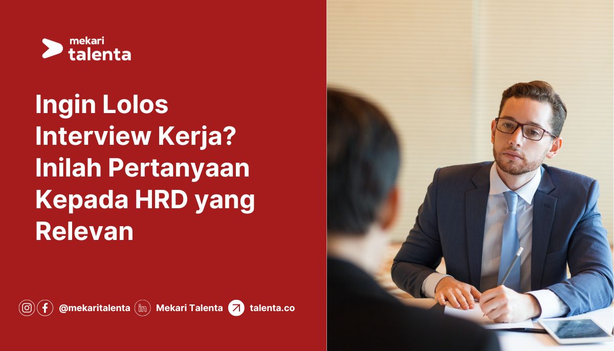 Gambar Ingin Lolos Interview Kerja? Inilah Pertanyaan Kepada HRD yang Relevan