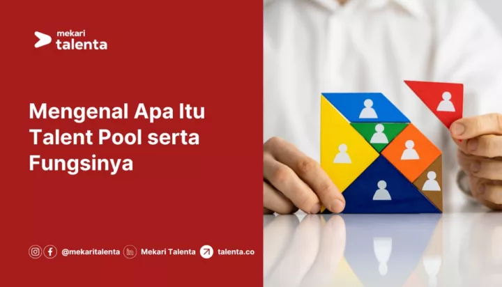 Mengenal Apa Itu Talent Pool serta Fungsinya