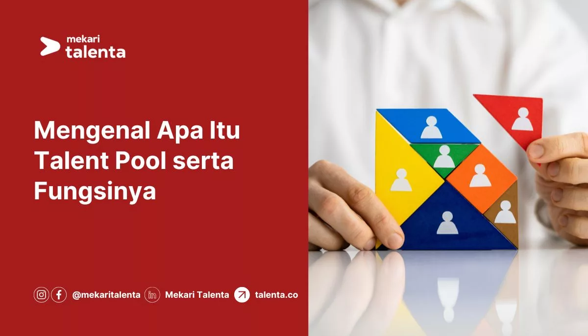 Mengenal Apa Itu Talent Pool serta Fungsinya