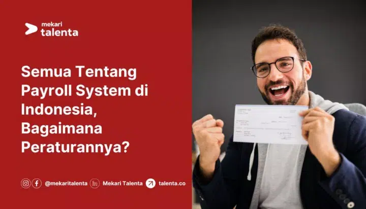 Gambar Semua Tentang Payroll System di Indonesia, Bagaimana Peraturannya?