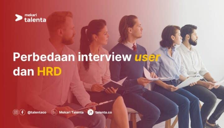 Berikut Perbedaan Interview User dan HRD