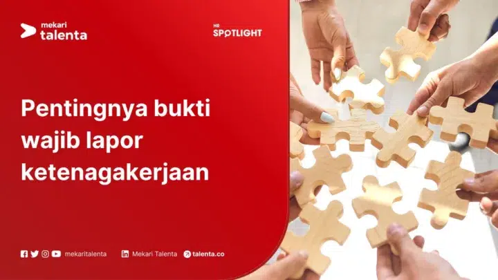 Pentingnya Bukti Wajib Lapor Ketenagakerjaan