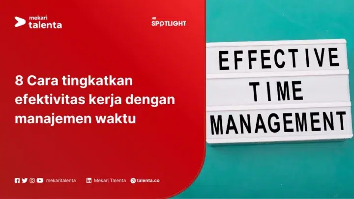 8 Cara Tingkatkan Efektivitas Kerja dengan Manajemen Waktu
