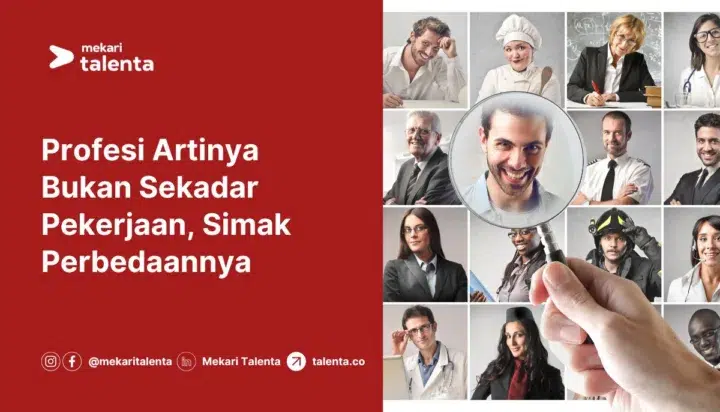 Profesi Artinya Bukan Sekadar Pekerjaan, Simak Perbedaannya