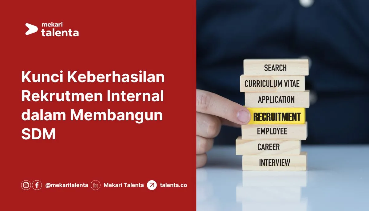 Kunci Keberhasilan Rekrutmen Internal dalam Membangun SDM