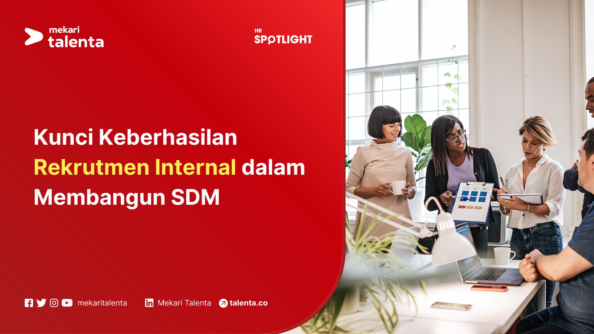 Kunci Keberhasilan Rekrutmen Internal dalam Membangun SDM