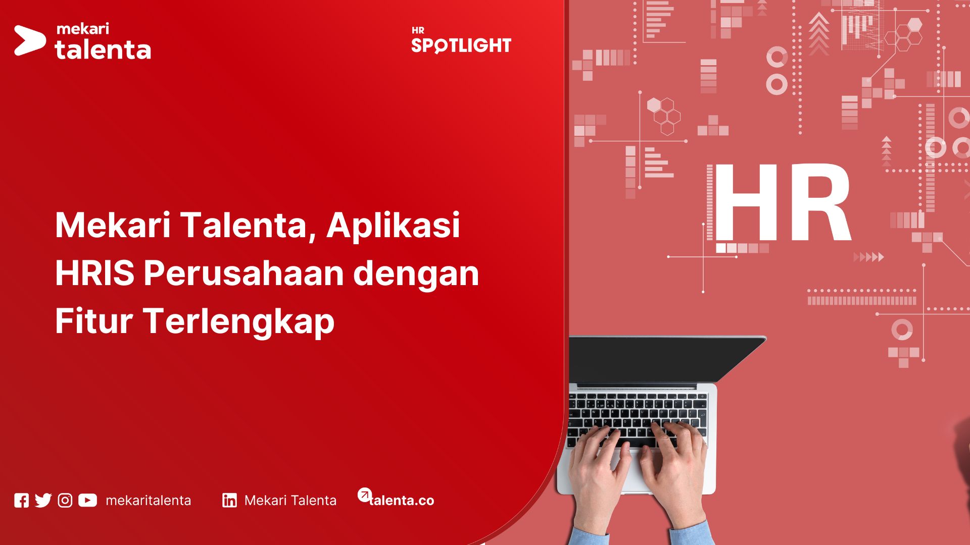 Mekari Talenta, Aplikasi HRIS Perusahaan dengan Fitur Terlengkap