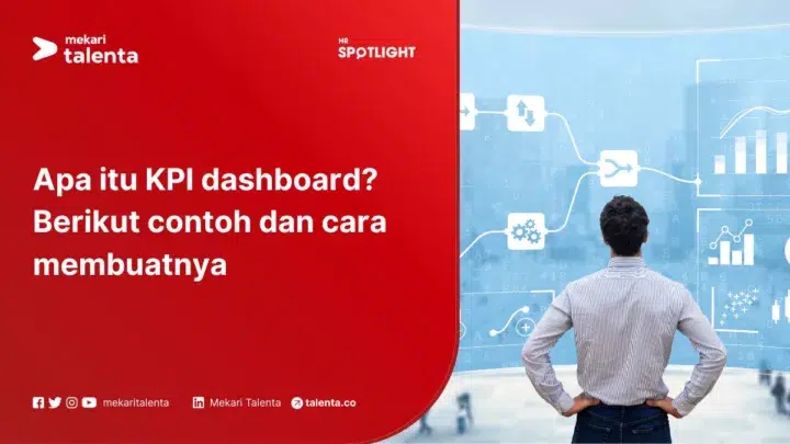 Apa Itu KPI Dashboard? Berikut Contoh dan Cara Membuatnya