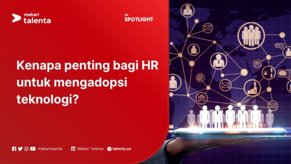 Kenapa Penting bagi HR untuk Mengadopsi Teknologi?