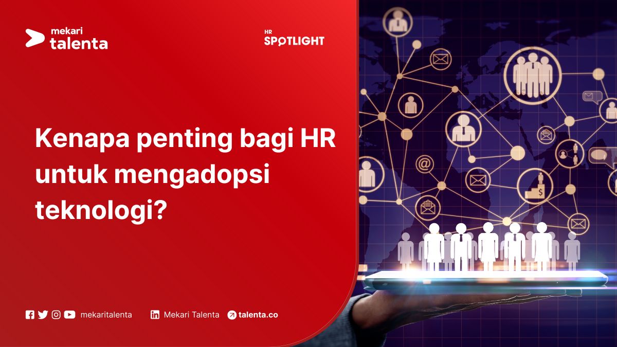Kenapa Penting bagi HR untuk Mengadopsi Teknologi?