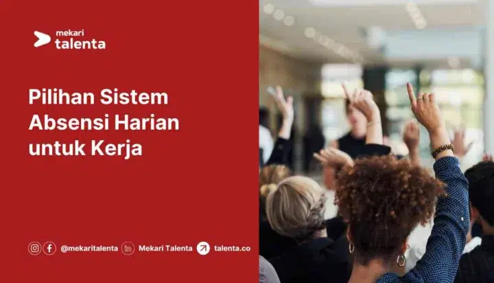 Pilihan Sistem Absensi Harian untuk Kerja