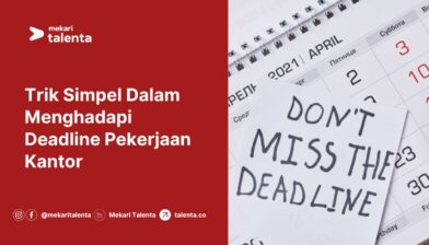 Trik Simpel Dalam Menghadapi Deadline Pekerjaan Kantor