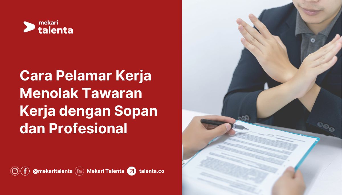 Cara Pelamar Kerja Menolak Tawaran Kerja dengan Sopan dan Profesional