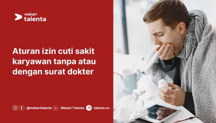 Aturan Izin Cuti Sakit Karyawan Tanpa atau dengan Surat Dokter