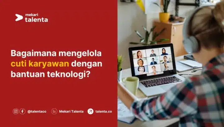 Bagaimana Mengelola Cuti Karyawan dengan Bantuan Teknologi?