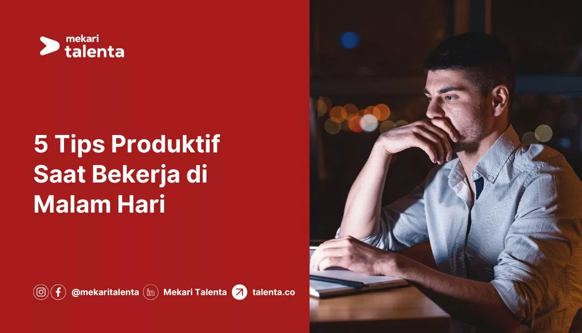 Gambar 5 Tips Produktif Saat Bekerja di Malam Hari